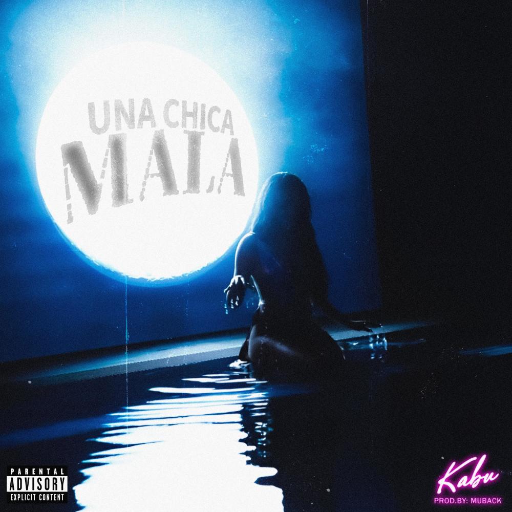 Una Chica Mala (Explicit)