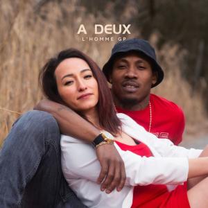 L'Homme GP的專輯A deux (Explicit)