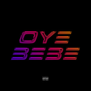 Diwiss的专辑Oye Bebe (Explicit)