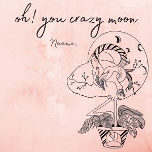อัลบัม Oh! You Crazy Moon ศิลปิน Steve Nelson