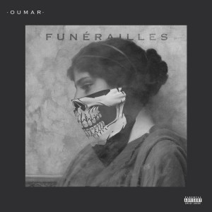 收聽Oumar的Funérailles (Explicit)歌詞歌曲