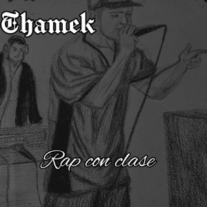 THAMEK的專輯Rap Con Clase (Explicit)