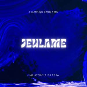 Hallotian的專輯DJ JEULAME (Feat. Bang Arull)