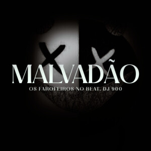 Album Malvadão from Os Farofeiros No Beat