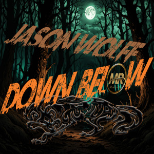 Listen to Down Below (Explicit) song with lyrics from Jason Wolff