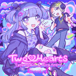 Dengarkan lagu Two♡Hearts (KOTONOHOUSE Remix) nyanyian Tatsunoshin dengan lirik