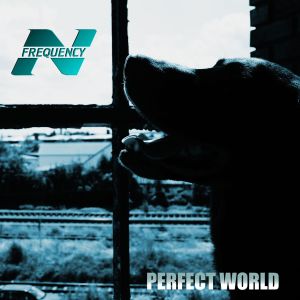 收听N-Frequency的Perfect World歌词歌曲