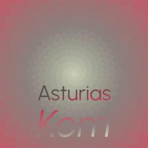 Listen to Asturias Kom song with lyrics from Zaid Kola
