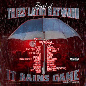 Thizz Latin Hayward的專輯It Rains Game (Explicit)