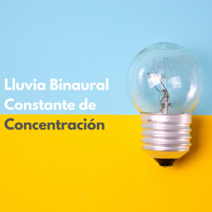 Album Lluvia Binaural Constante De Concentración from Ondas cerebrales binaurales