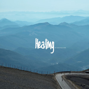 ดาวน์โหลดและฟังเพลง Healing (Explicit) พร้อมเนื้อเพลงจาก Press1