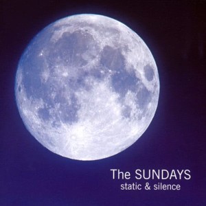The Sundays的專輯Static And Silence