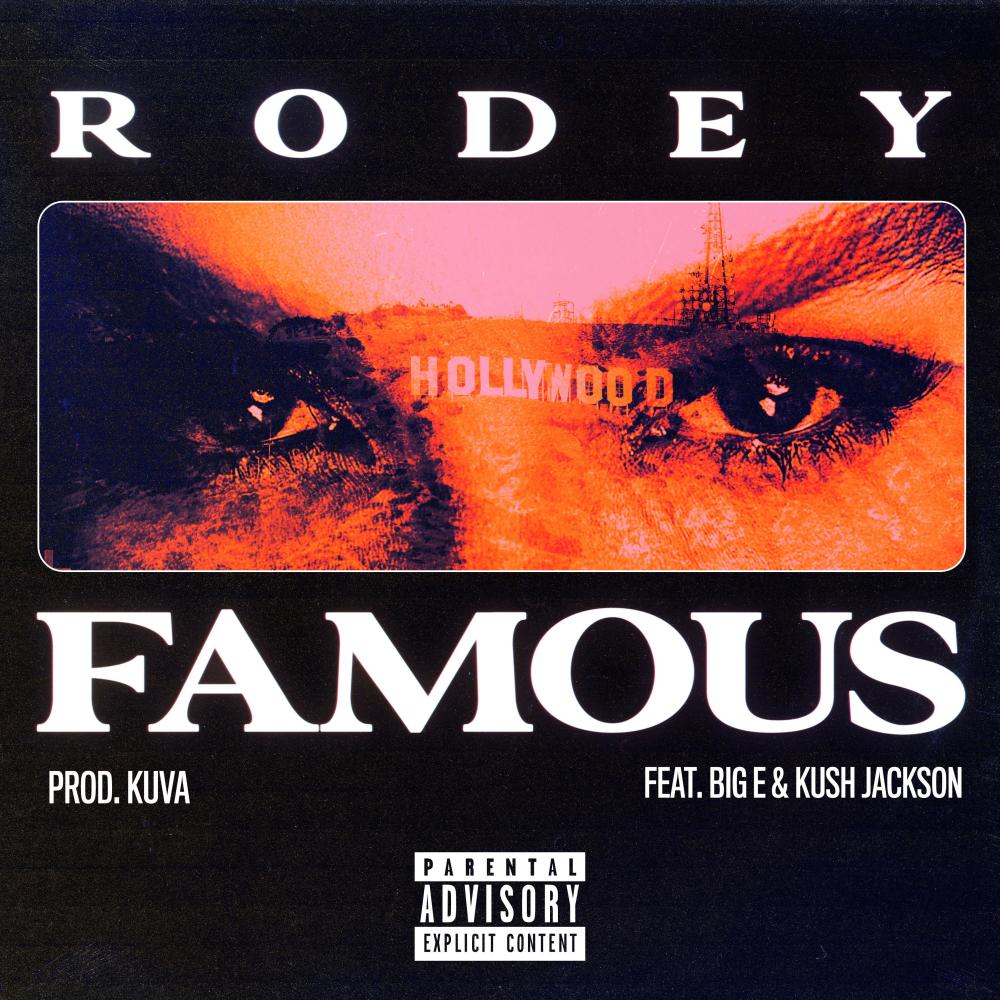 Famous (feat. Big E, Kush Jackson & Kuva Beats) (Explicit)