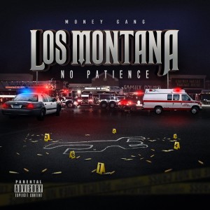 Los Montana的專輯No Patience (Explicit)