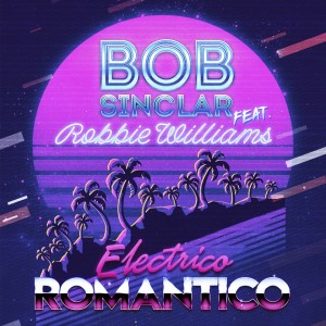 ดาวน์โหลดและฟังเพลง Electrico Romantico พร้อมเนื้อเพลงจาก Bob Sinclar