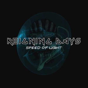 收聽Reigning Days的Speed of Light歌詞歌曲