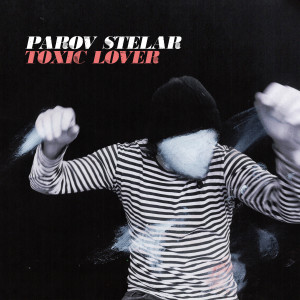 Toxic Lover dari Parov Stelar