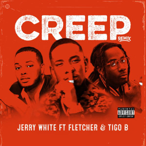 Listen to Creep (Remix) (Explicit) (Remix|Explicit) song with lyrics from Jerry White