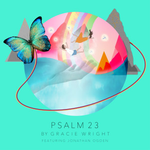 Dengarkan Psalm 23 lagu dari Gracie Wright dengan lirik
