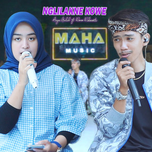 Dengarkan ngelilakne kowe lagu dari Arya Galih dengan lirik