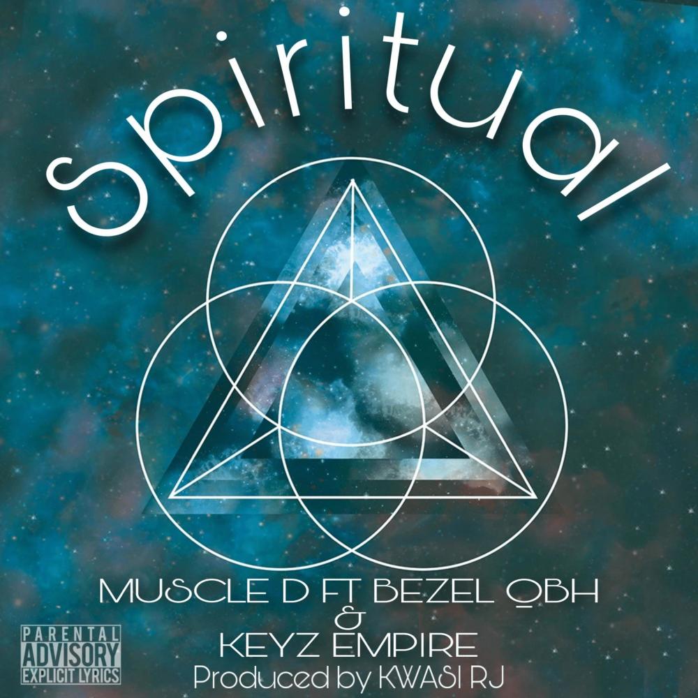 SPIRITUAL (feat. BEZEL QBH & KEYZ EMPIRE) (Explicit)