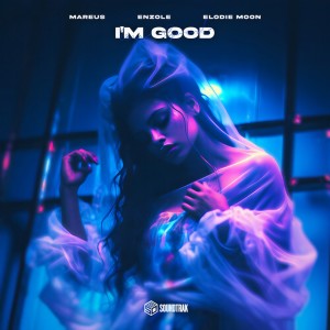 Listen to I'm Good (Explicit) song with lyrics from Mareus