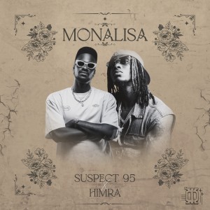 Listen to Monalisa song with lyrics from Suspect95
