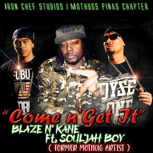 Album Come n' Get it (Explicit) from Blaze n' Kane