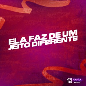 Album Ela Faz de um Jeito Diferente (Explicit) from 
