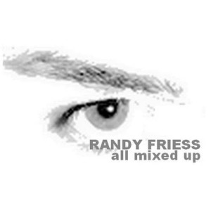 Randy Friess的專輯All Mixed Up