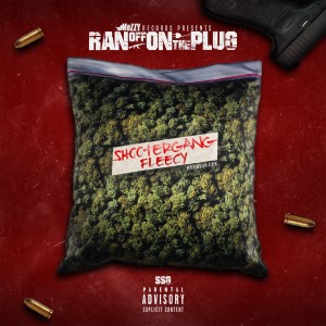 Shootergang Fleecy的專輯Ran Off On the Plug (Explicit)