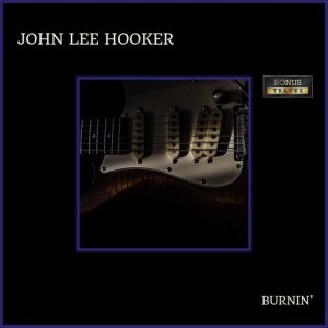 收聽John Lee Hooker的High Priced Woman (Bonus Track)歌詞歌曲
