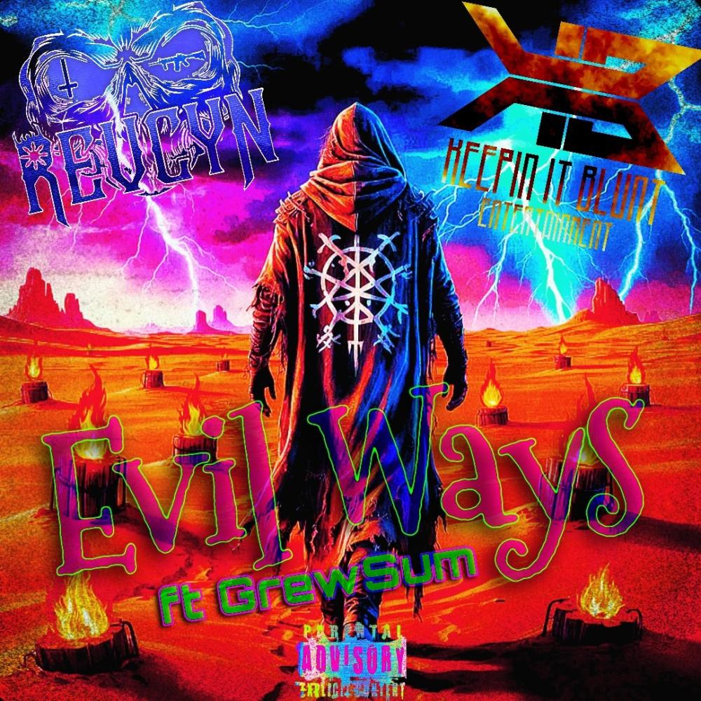 Evil Ways (feat. GrewSum) (Explicit)