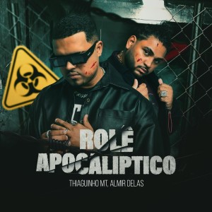 Album Rolê Apocalíptico oleh Almir delas