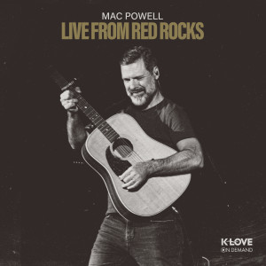 Mac Powell的專輯Live From Red Rocks