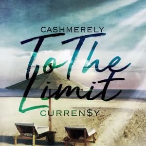Cashmerely的專輯To the Limit (feat. Curren$y) [Explicit]