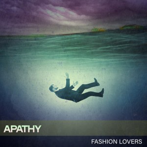 Fashion Lovers的專輯Apathy