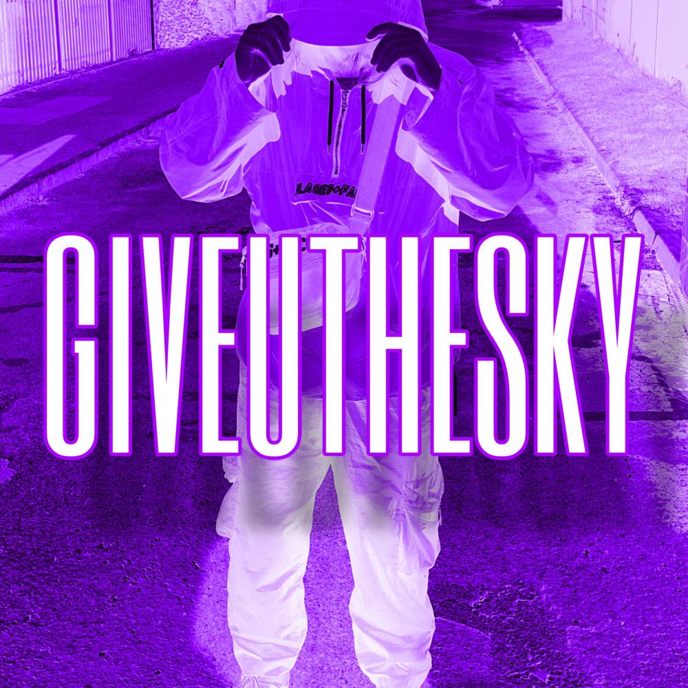 GIVEUTHESKY (Explicit)