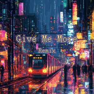 Album Give Me More(Remix) oleh Knorr