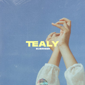 Listen to Tealy song with lyrics from Subriser