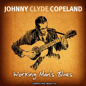 อัลบัม Working Man's Blues ศิลปิน Johnny Clyde Copeland