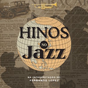 Album Hinos No Jazz (2024) oleh Fernando López