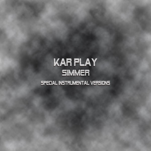ดาวน์โหลดและฟังเพลง Simmer (Edit Instrumental Mix Without Bass) พร้อมเนื้อเพลงจาก Kar Play