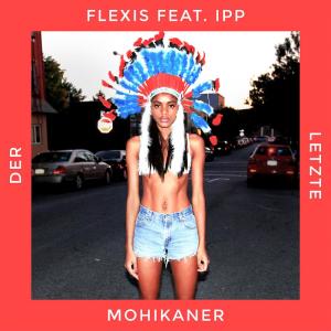 Listen to Der letzte Mohikaner song with lyrics from Flexis