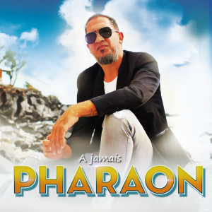 Listen to A jamais song with lyrics from Pharaon