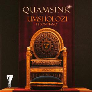 ดาวน์โหลดและฟังเพลง uMsholozi (feat. MandlA Music) พร้อมเนื้อเพลงจาก Quamsink