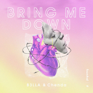 Album Bring Me Down from B3LLA