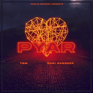 ดาวน์โหลดและฟังเพลง Pyar พร้อมเนื้อเพลงจาก TBM