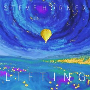 Steve Horner的專輯Lifting