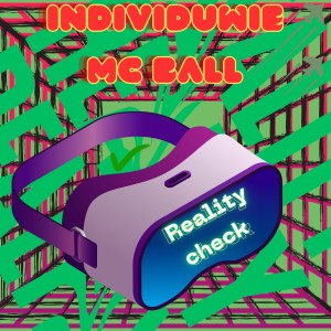 ดาวน์โหลดและฟังเพลง Reality Check (Explicit) พร้อมเนื้อเพลงจาก Individuwie